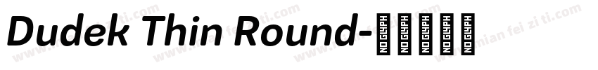 Dudek Thin Round字体转换